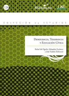 democracia, tolerancia y educacion civica-rafael aguila-sebastian escamez-9788483441152