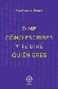 dime como escribes y te dire quien eres-carmen alfonso-9788483521052