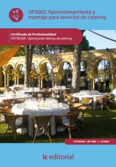 (i.b.d.)aprovisionamiento y montaje para servicios de catering. hotr0308 operaciones basicas de catering-9788483646052