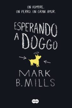 esperando a doggo (ebook)-mark mills-9788483658352
