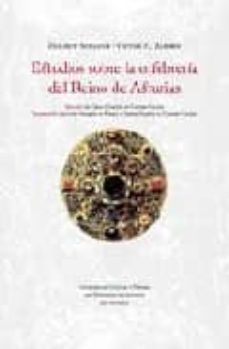 estudios sobre la orfebreria del reino de asturias-helmut schlunk-victor h. elbern-9788483671252