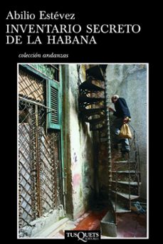 inventario secreto de la habana-abilio estevez-9788483834152