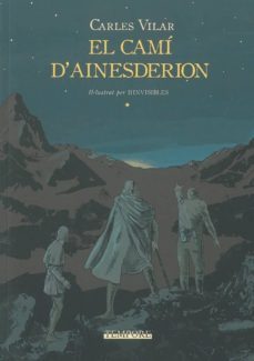 el cami d ainesderion-carles vilar-9788484111252