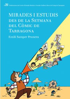 mirades i estudis des de la setmana del comic de tarragona-emili samper prunera-9788484249252