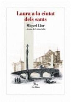 laura a la ciutat dels sants-miquel llor i forcada-9788484379652