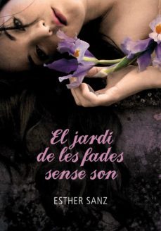 el jardi de les fades sense son (el bosc 2) (ebook)-esther sanz-9788484419952