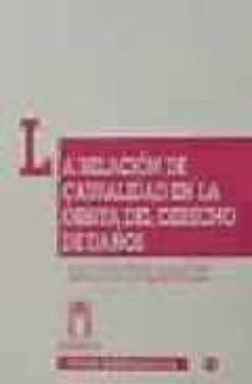 la relacion de causalidad en la orbita del derecho de daños-9788484420552