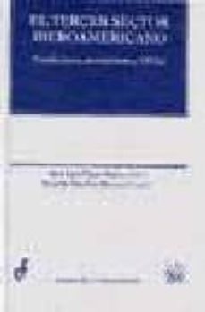 el tercer sector iberoamericano: fundaciones, asociaciones y ongs-jose luis piñar mañas-9788484422952