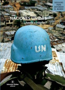naciones unidas ¿ayuda o estorbo?-maggie black-9788484524052