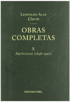 obras completas de clarin (vol. x): articulos (1898-1901)-9788484594352