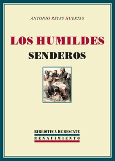 los humildes senderos (biblioteca de rescate nº 13)-9788484722052