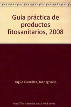 guia practica de productos fitosanitarios 2008-9788484763352