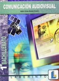 comunicacion audiovisual (1º bachillerato)-9788484831952