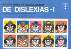 fichas para la reeducacion de dislexias (t.1) (6ª ed.)-mariana pelarda de rueda-9788485252152