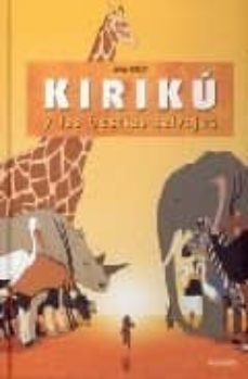 kiriku y las bestias salvajes-9788488342652