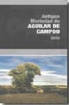 antigua marindad de aguilar de campoo. guia (+ mapa)-9788489483552