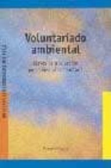 voluntariado ambiental: claves para la accion proambiental comuni taria-9788489754652
