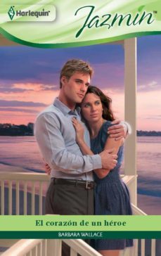 el corazon de un heroe (ebook)-barbara wallace-9788490100752