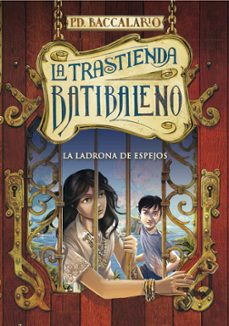 la trastienda batibaleno 4: la ladrona de espejos-9788490432952
