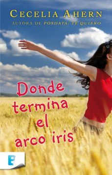 donde termina el arco iris (ebook)-cecelia ahern-9788490691052