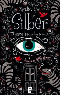 silber 1 - silber. el primer libro de los sueños (ebook)-kerstin gier-9788490692752