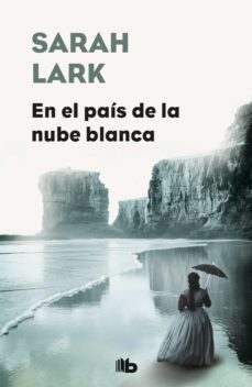 en el pais de la nube blanca (nube blanca 1)-sarah lark-9788490705452
