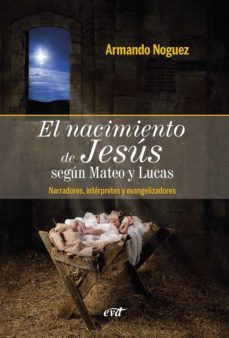 el nacimiento de jesus segun mateo y lucas (ebook)-armando noguez alcantara-9788490734452