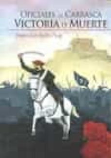 oficiales de carrasca. victoria o muerte-pedro luis belles puig-9788490762752