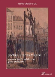 entre jueces y reos-pedro ortego gil-9788490853252