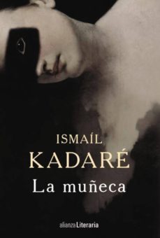 la muñeca-ismail kadare-9788491045052