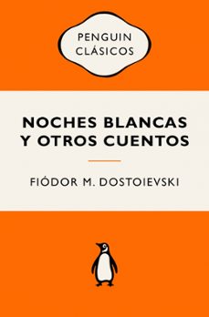 noches blancas y otros cuentos-fiodor dostoievski-9788491058052