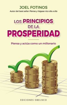 los principios de la prosperidad-joel fotinos-9788491118152