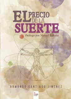 el precio de la suerte-armando santiago jimenez-9788491153252
