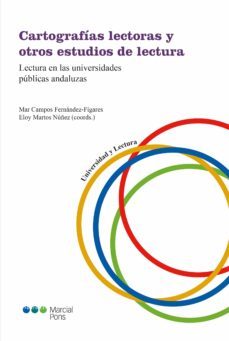 cartografias lectoras y otros estudios de lectura: lecturas en las universidades publicas andaluzas (ebook)-maª de mar campos fernandez figares-9788491236252