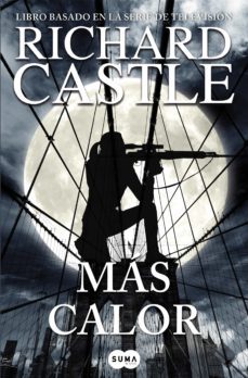 más calor (serie castle 8) (ebook)-richard castle-9788491290452