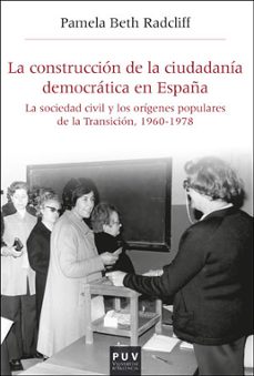 la construccion de la ciudadania democratica en españa-9788491344452