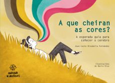 a que cheiran as cores ?-juan casto rivadulla fernandez-9788491514152