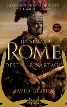 total war: rome. destruir cartago-david gibbins-9788491642152