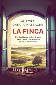 la finca. una familia con poder. el amor a una tierra. una period ista en busca de la verdad-9788491648352