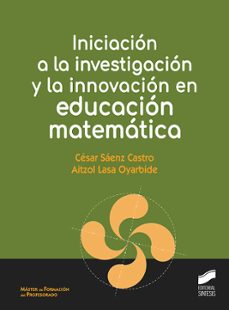 iniciacion a la investigacion y la innovacion en educacion matematica-9788491712152
