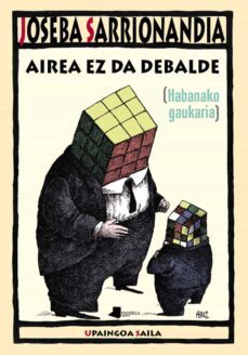 airea ez da debalde (habanako gaukaria)-joseba sarrionandia-9788491721352