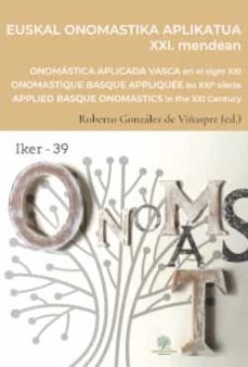 euskal onomastika aplikatua xxi. mendean-roberto gonzalez de viñaspre-9788491921752