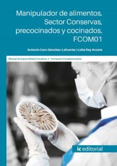 (i.b.d.) fcom01 manipulador de alimentos. sector conservas, preco cinados y cocinados.-9788491985952