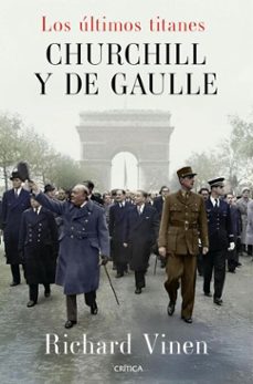 los ultimos titanes. churchill y de gaulle (ebook)-richard vinen-9788491998952