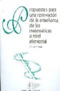 propuestas para una renovacion de la enseñanza de las matematicas a nivel elemental-dienes zoltan-9788492175352