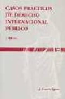 casos practicos de derecho internacional publico (3ª ed.)-9788492283552