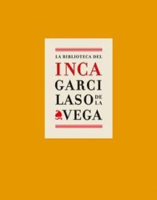 la biblioteca inca garcilaso de la vega-9788492462452