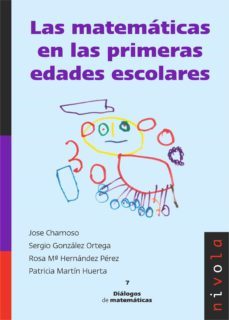 las matematicas en las primeras edades escolares-jose maria chamoso sanchez-sergio gonzalez ortega-9788492493852