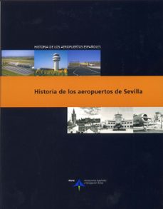 historia de los aeropuertos de sevilla-9788492499052