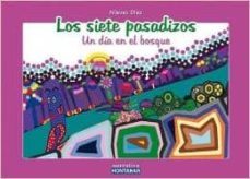 los siete pasadizos (un dia en el bosque)-nieves diez fernandez-9788492676552